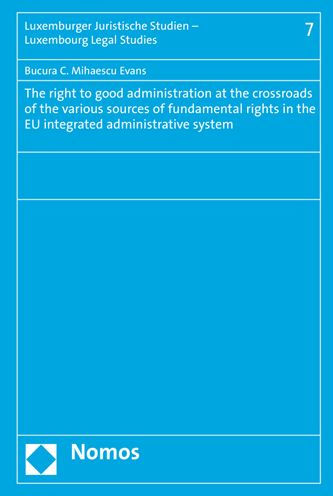 The right to good administration at the crossroads of the various sources of fundamental rights in the EU integrated administrative system