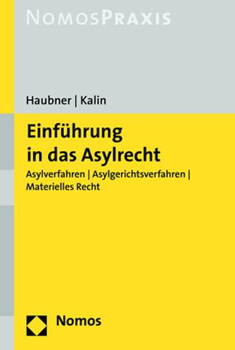 Einfuhrung in das Asylrecht: Asylverfahren - Asylgerichtsverfahren - Materielles Recht
