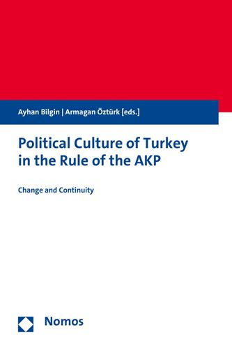 Political Culture of Turkey in the Rule of the AKP: Change and Continuity