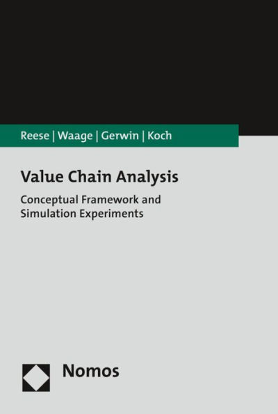 Value Chain Analysis: Conceptual Framework and Simulation Experiments