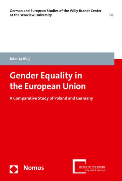 Gender Equality in the European Union: A Comparative Study of Poland and Germany