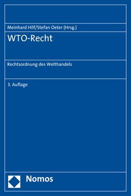 WTO-Recht: Rechtsordnung des Welthandels / Edition 3