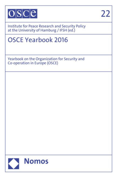 OSCE-Yearbook 2016: Yearbook on the Organization for Security and Co-operation in Europe (OSCE)