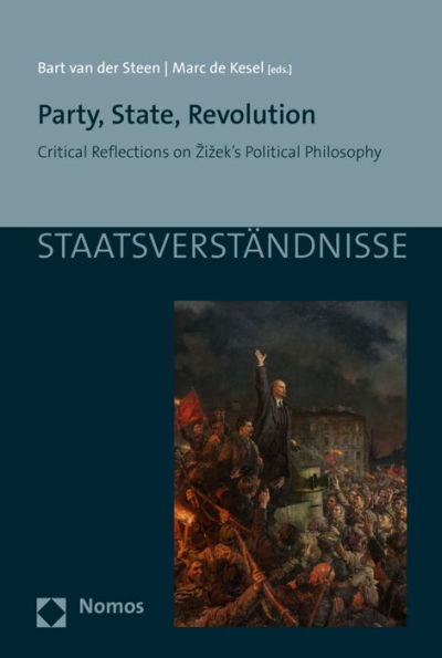 Party, State, Revolution: Critical Reflections on Zizek's Political Philosophy