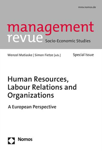 Human Resources, Labour Relations and Organizations: A European Perspective