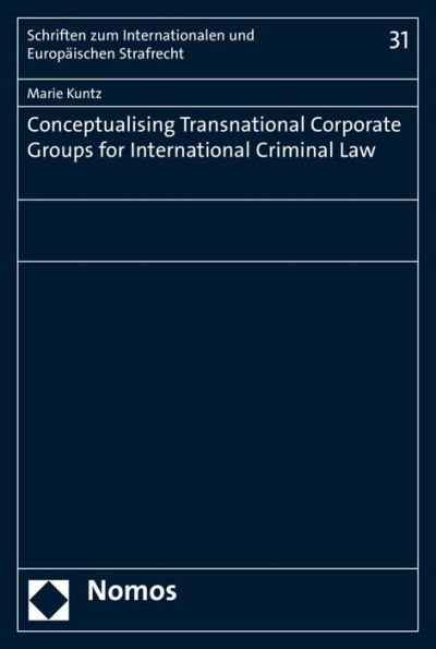 Conceptualising Transnational Corporate Groups for International Criminal Law