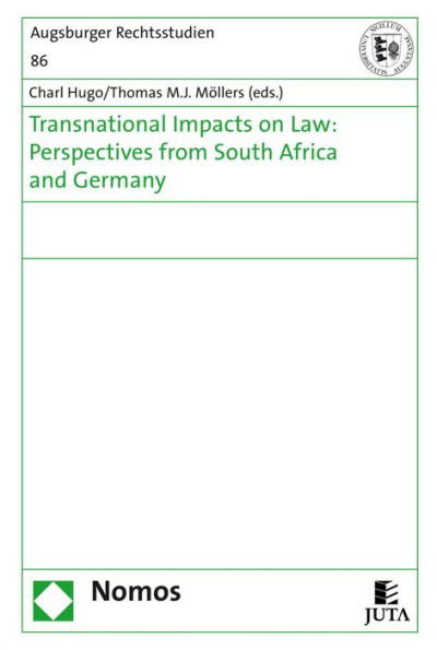 Transnational Impacts on Law: Perspectives from South Africa and Germany