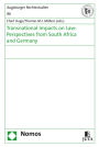 Transnational Impacts on Law: Perspectives from South Africa and Germany
