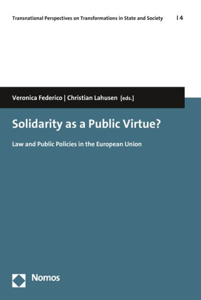 Solidarity as a Public Virtue?: Law and Public Policies in the European Union