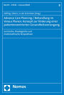 Advance Care Planning / Behandlung im Voraus Planen: Konzept zur Forderung einer patientenzentrierten Gesundheitsversorgung: Juristische, theologische und medizinethische Perspektiven / Edition 1