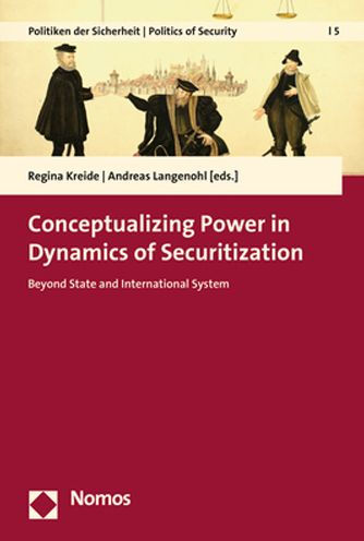 Conceptualizing Power in Dynamics of Securitization: Beyond State and International System