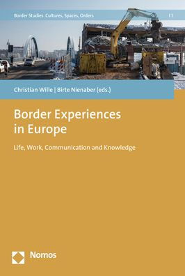 Border Experiences in Europe: Everyday Life - Working Life - Communication - Languages