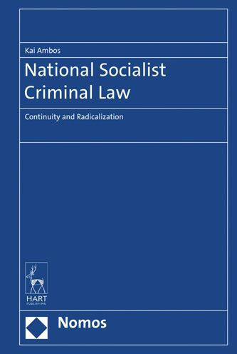 National Socialist Criminal Law: Continuity and Radicalization