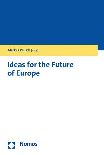 Perspectives for Europe: Historical Concepts and Future Challenges