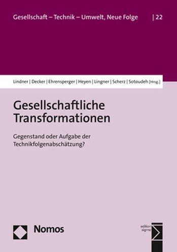 Gesellschaftliche Transformationen: Gegenstand oder Aufgabe der Technikfolgenabschatzung?