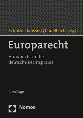 Europarecht: Handbuch fur die deutsche Rechtspraxis