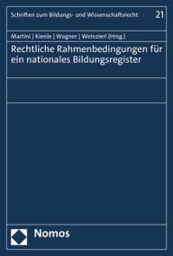 Title: Rechtliche Rahmenbedingungen fur ein nationales Bildungsregister, Author: Thomas Kienle