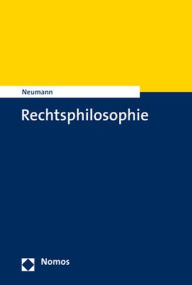 Title: Rechtsphilosophie, Author: Ulfrid Neumann