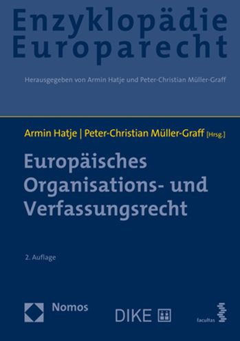 Europaisches Organisations- und Verfassungsrecht: Zugleich Band 1 der Enzyklopadie Europarecht