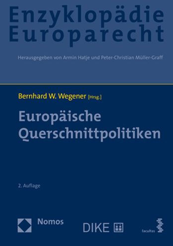 Europaische Querschnittpolitiken: Zugleich Band 8 der Enzyklopadie Europarecht