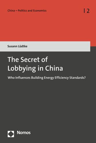 The Secret of Lobbying in China: Who Influences Building Energy Efficiency Standards?