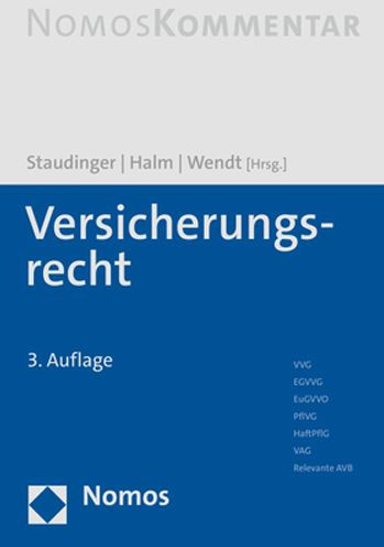 Versicherungsrecht: VVG I EGVVG I EuGVVO I PflVG I HaftPflG I VAG I Relevante AVB