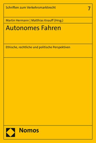 Autonomes Fahren: Ethische, rechtliche und politische Perspektiven