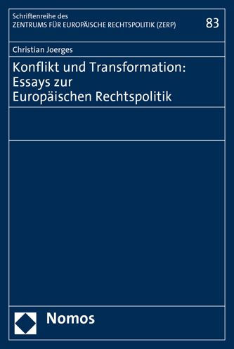 Konflikt und Transformation: Essays zur Europaischen Rechtspolitik