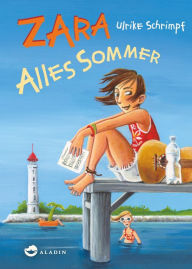 Title: Zara - Alles Sommer, Author: Ulrike Schrimpf