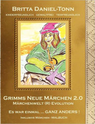 Title: GRIMMS NEUE Mï¿½RCHEN 2.0, Author: Britta Daniel-Tonn