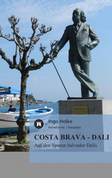 COSTA BRAVA - DALI: Auf den Spuren Salvador Dalís