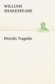 Title: Périclès Tragédie, Author: William Shakespeare