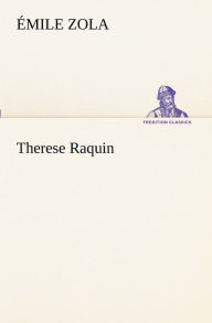 Title: Therese Raquin, Author: ïmile Zola