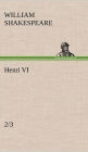 Henri VI (2/3)