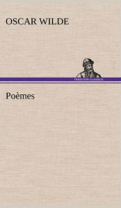 Title: Poèmes, Author: Oscar Wilde