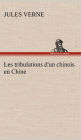 Les tribulations d'un chinois en Chine