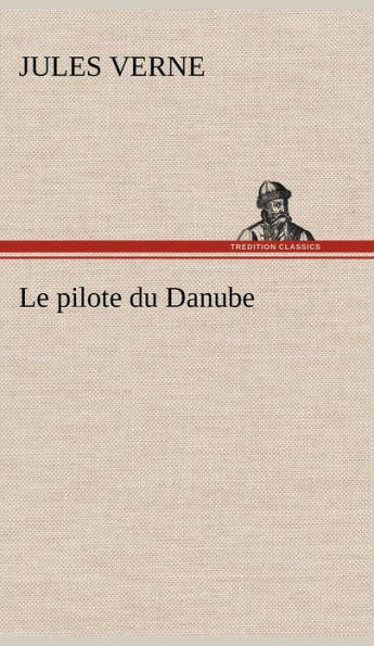 Le pilote du Danube