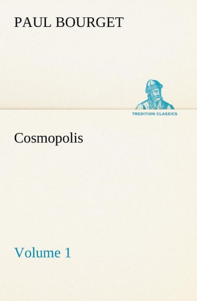 Cosmopolis - Volume 1