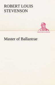 Title: Master of Ballantrae, Author: Robert Louis Stevenson