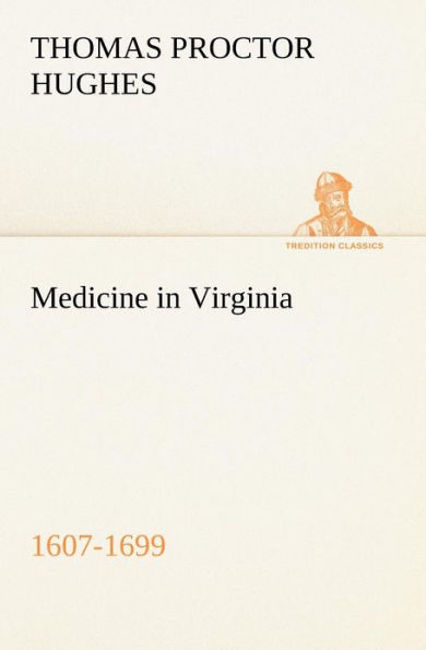 Medicine Virginia, 1607-1699