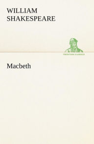 Title: Macbeth, Author: William Shakespeare