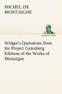 Widger's Quotations from the Project Gutenberg Editions of the Works of Montaigne