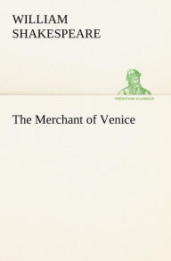 Title: The Merchant of Venice, Author: William Shakespeare