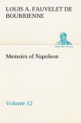 Memoirs of Napoleon - Volume 12