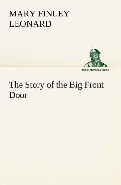 the Story of Big Front Door