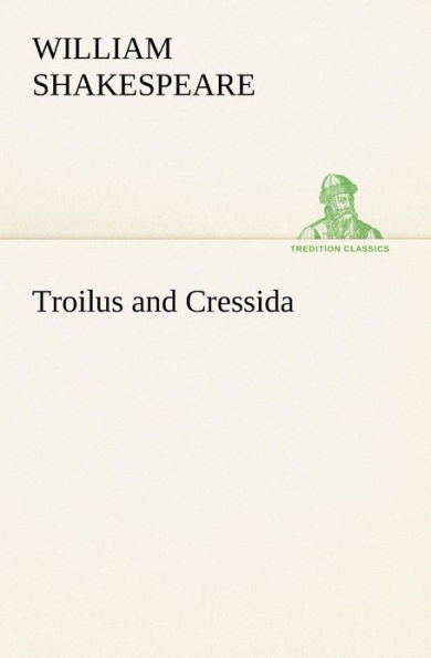 Troilus and Cressida