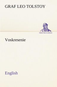 Title: Voskresenie. English, Author: Leo Tolstoy