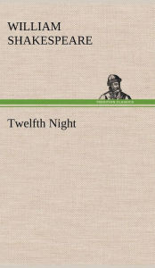 Title: Twelfth Night, Author: William Shakespeare