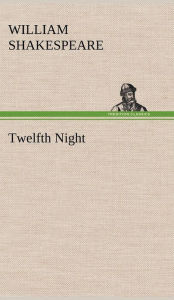 Title: Twelfth Night, Author: William Shakespeare