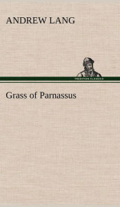 Title: Grass of Parnassus, Author: Andrew Lang